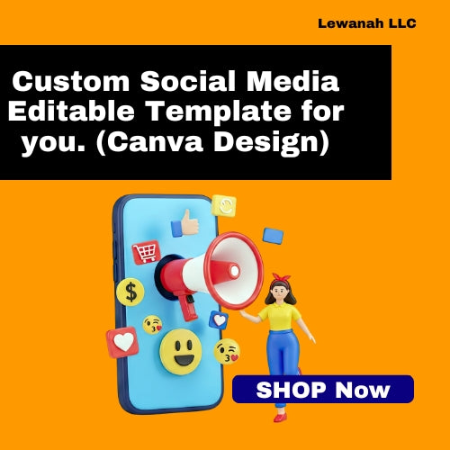 Custom Social Media Editable Templates (Canva Designs)